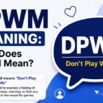 DPWM Meaning What Does DPWM Mean