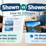 Shown vs Showed